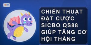 Sicbo Qs88 Kinh Nghiệm Chơi Và Chiến Thuật Hiệu Quả